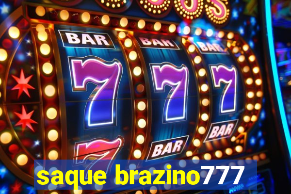 saque brazino777